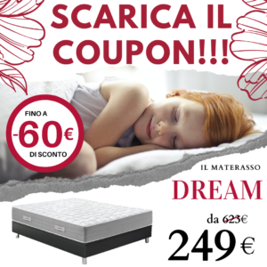 Scarica il coupon - Materasso singolo dream