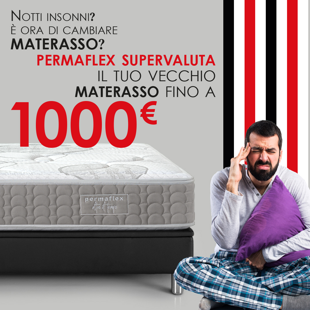 Centro Permaflex Calabria - Valutiamo il tuo vecchio materasso fino a 1000€