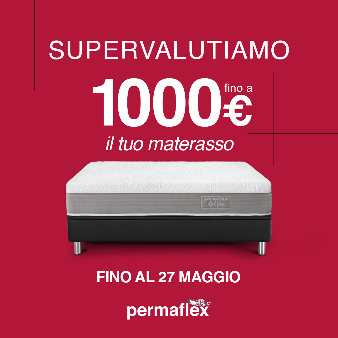 Centro Permaflex Calabria - supervalutiamo il tuo vecchio materasso fino a 1000€