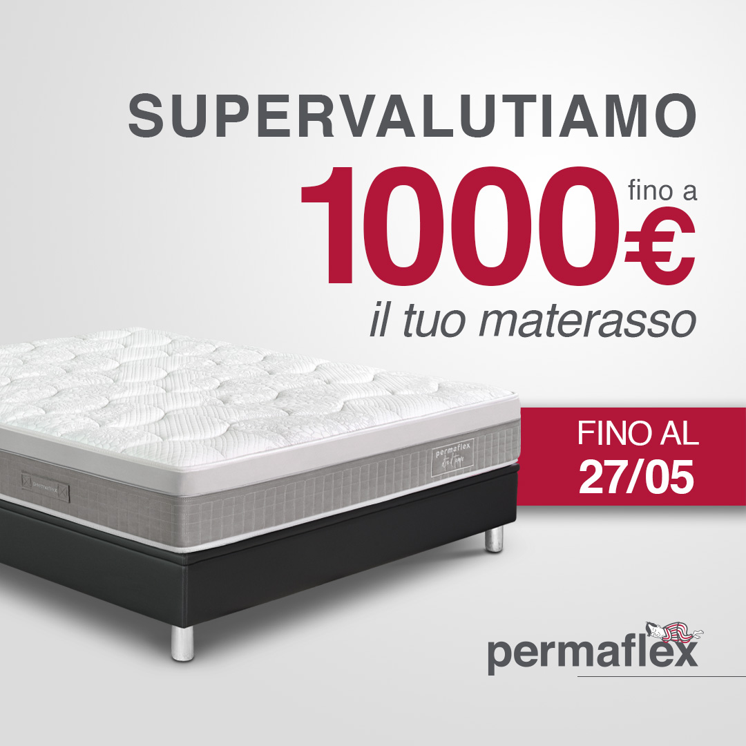 Centro Permaflex Calabria - supervalutiamo il tuo vecchio materasso fino a 1000€